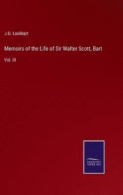 bokomslag Memoirs of the Life of Sir Walter Scott, Bart