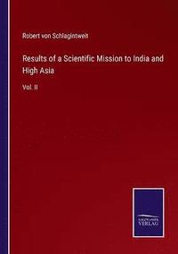 bokomslag Results of a Scientific Mission to India and High Asia