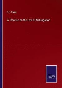 bokomslag A Treatise on the Law of Subrogation