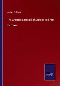 bokomslag The American Journal of Science and Arts