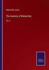 bokomslag The Anatomy of Melancholy