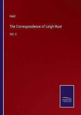 Hunt - Correspondence of Leigh Hunt, Häftad