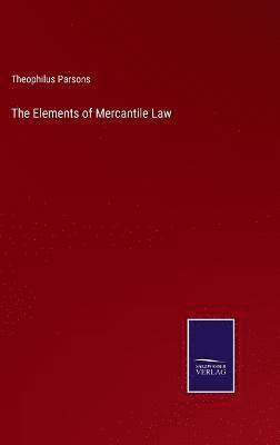 Elements of Mercantile Law