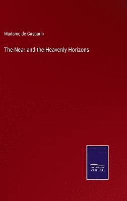 bokomslag Near and the Heavenly Horizons