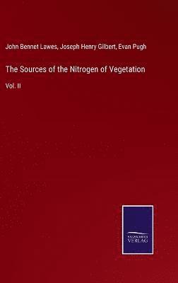 bokomslag The Sources of the Nitrogen of Vegetation