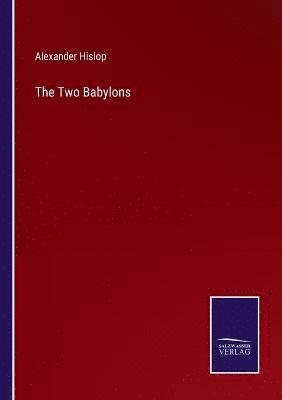 The Two Babylons 1