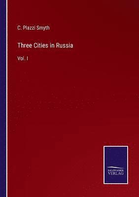 Three Cities in Russia 1