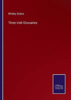 Three Irish Glossaries 1