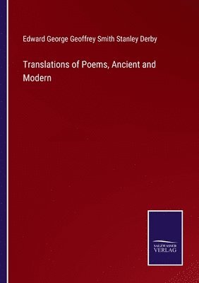 bokomslag Translations of Poems, Ancient and Modern