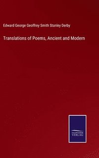 bokomslag Translations of Poems, Ancient and Modern