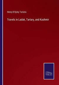 bokomslag Travels in Ladak, Tartary, and Kashmir