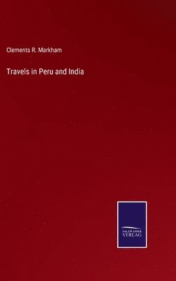 Travels in Peru and India 1