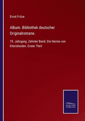Album. Bibliothek deutscher Originalromane. 1