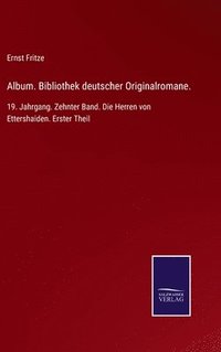 bokomslag Album. Bibliothek deutscher Originalromane.