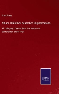 Album. Bibliothek deutscher Originalromane. 1