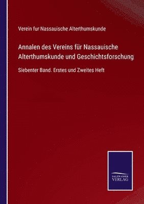 bokomslag Annalen des Vereins für Nassauische Alterthumskunde und Geschichtsforschung