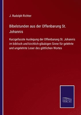 Bibelstunden aus der Offenbarung St. Johannis 1