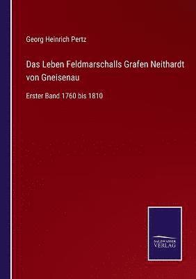 bokomslag Leben Feldmarschalls Grafen Neithardt von Gneisenau