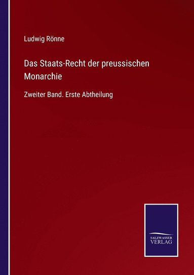 Ludwig Rönne - Staats-Recht der preussischen Monarchie, Häftad