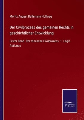 Civilprozess des gemeinen Rechts in geschichtlicher Entwicklung