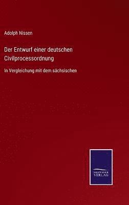 Der Entwurf einer deutschen Civilprocessordnung 1