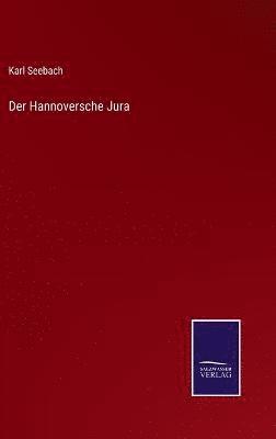 Karl Seebach - Hannoversche Jura, Inbunden