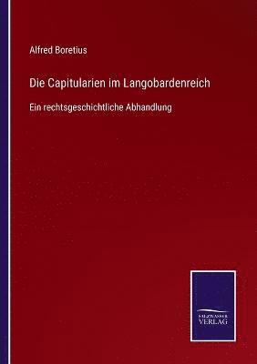 Alfred Boretius - Capitularien im Langobardenreich, Häftad