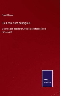 Rudolf Sohm - Lehre vom subpignus, Inbunden