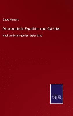 bokomslag Die preussische Expedition nach Ost-Asien