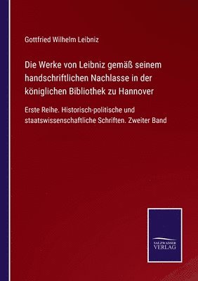 Gottfried Wilhelm Leibniz - Werke von Leibniz gemäß seinem handschriftlichen Nachlasse in der königlichen Bibliothek zu Hannover, Häftad