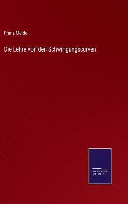 bokomslag Lehre von den Schwingungscurven