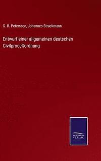 bokomslag Entwurf einer allgemeinen deutschen Civilproceßordnung