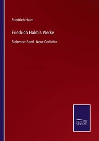 bokomslag Friedrich Halm's Werke