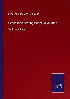 bokomslag Geschichte der englischen Revolution
