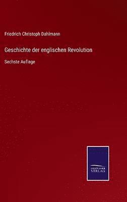 bokomslag Geschichte der englischen Revolution