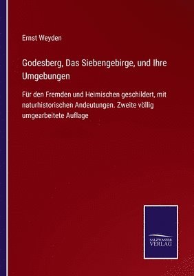 Godesberg, Das Siebengebirge, und Ihre Umgebungen 1