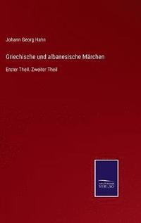 bokomslag Griechische und albanesische Mrchen