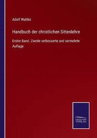 bokomslag Handbuch der christlichen Sittenlehre