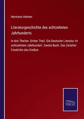 bokomslag Literaturgeschichte des achtzehnten Jahrhunderts