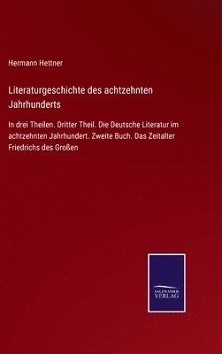 Literaturgeschichte des achtzehnten Jahrhunderts 1
