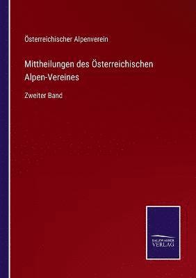 Mittheilungen des sterreichischen Alpen-Vereines 1