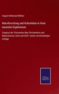 Naturforschung und Kulturleben in Ihren neuesten Ergebnissen 1