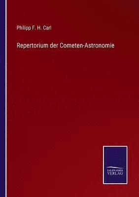 bokomslag Repertorium der Cometen-Astronomie