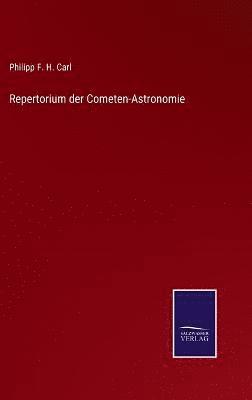 bokomslag Repertorium der Cometen-Astronomie