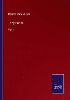Charles James Lever - Tony Butler, Häftad