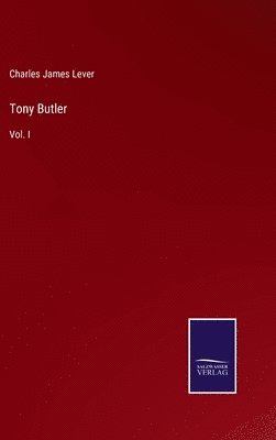 Charles James Lever - Tony Butler, Inbunden
