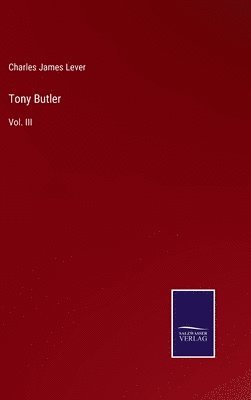 Charles James Lever - Tony Butler, Inbunden