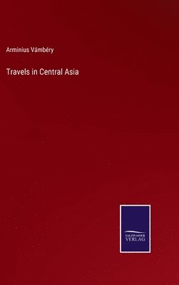 Travels in Central Asia
