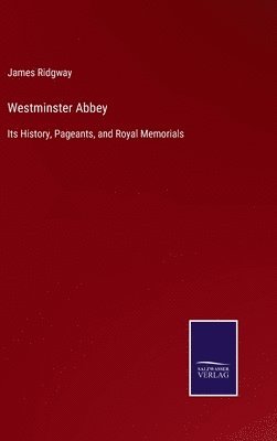 James Ridgway - Westminster Abbey, Inbunden