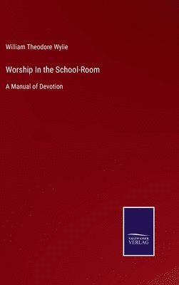 Worship In the School-Room 1